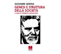 Genesi e struttura della società. Saggio di filosofia pratica [Paperback] [May 1
