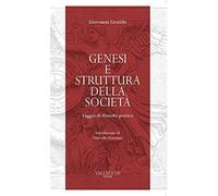 Genesi e struttura della società. Saggio di filosofia pratica [Paperback] [Sep 1