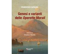 Genesi e varianti delle «Operette morali»
