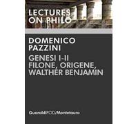 Genesi I-II. Filone, Origene, Walther Benjamin