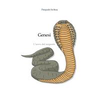 Genesi - L'uovo del serpente [Paperback] [Nov 12, 2025] Rosa, Pasquale De