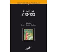 Genesi. Testo ebraico, greco, latino e italiano