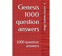 Genesis 1000 question answers: 1000 question answers