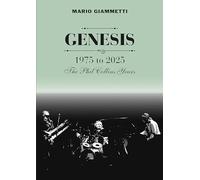 GENESIS 1975 to 2025 : The Phil Collins Years