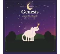 Genesis and the First Sparkle: A Starfall Meadows Tale: 1