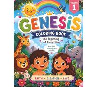 Genesis Coloring Book for Kids: The Beginning of Everything: Biblical Stories from Creation to Joseph - Volume 1