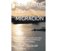 GENESIS DE UNA MIGRACIÓN: Del Chocó Andino a las Orillas del Pacífico: Crónicas de las familias carmeleñas que migraron hacia Buenaventura.