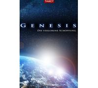 Genesis. Die verlorene Schöpfung