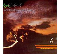 Genesis - GENESIS-...AND THEN THERE WERE THREE...