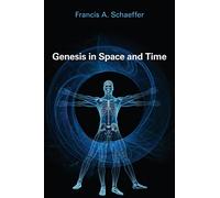 Francis A. Schaeffer Genesis in Space and Time (Tascabile)