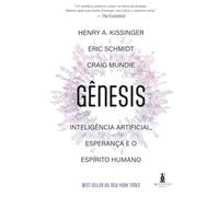 Gênesis: Inteligência artificial, esperança e espírito humano
