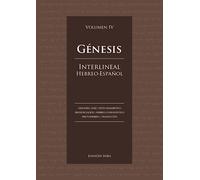 Génesis. Interlineal Hebreo-Español, Vol. 4: Capítulos 31 al 40