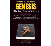 Genesis: KJV Study Bible for Beginners - Red-Letter Edition with Full King James Scripture, Verse-by-Verse Commentary Notes, Bloodline of Jesus Highlighted, and Full-Color Genealogy Charts