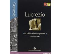 Genesis. Lucrezio. Per le Scuole superiori. Con e-book. Con espansione online