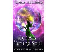 Genesis of a Young Soul: 1