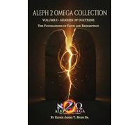 Genesis of Doctrine: The Foundations Of Faith And Redemption