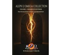 Genesis of Doctrine: The Foundations Of Faith And Redemption