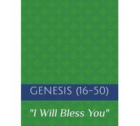 Genesis Part 2: "I Will Bless You"