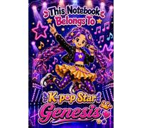 Genesis Personalized Gift: K-Pop Star Notebook: Hardcover Journal | Cute Idol Music & Dance Design, Lined, 110 Pages, 6x9