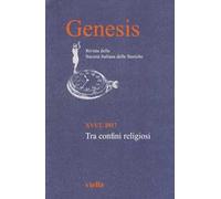 Genesis. Rivista della Società italiana delle Storiche (2017). Vol. 2: Tra confini religiosi