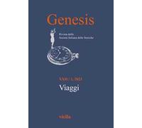 Genesis. Rivista della Società italiana delle storiche (2023). Vol. 1: Viaggi