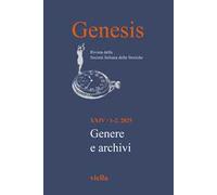 Genesis. Rivista della Società italiana delle storiche (2025). Vol. 1-2: Genere e archivi