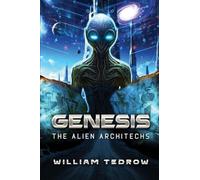 Genesis: The Alien Architects: 1