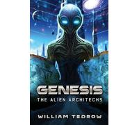 Genesis: The Alien Architects