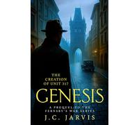 Genesis: The Creation of Unit 317