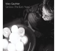 Genesis (The Early Years) - Mary Gauthier (Audio cd)