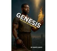 Genesis: Their End, Our Beginning