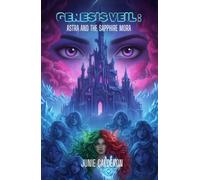 Genesis Veil: Astra and the Sapphire Mora