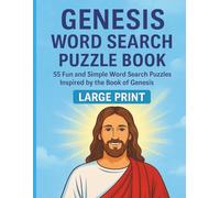 Genesis Word Search Puzzle Book: Large Print Bible Word Search|55 Fun and Simple Word Search Puzzles Inspired by the Book of Genesis | A verse from ... page|Words can be found in all directions