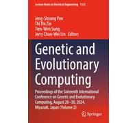 Genetic and Evolutionary Computing: Proceedings of the Sixteenth International Conference on Genetic and Evolutionary Computing, August 28-30, 2024, Miyazaki, Japan (Volume 2)