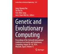 Genetic and Evolutionary Computing: Proceedings of the Sixteenth International Conference on Genetic and Evolutionary Computing, August 28-30, 2024, Miyazaki, Japan (Volume 1): 1321