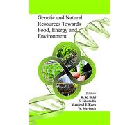 Genetic And Natural Resources Towards Food, Energy And Environment
