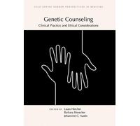 Genetic Counseling: Clinical Practice and Ethical Considerati (Copertina rigida)