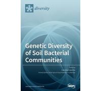 Genetic Diversity of Soil Bacterial Communities (Copertina rigida)