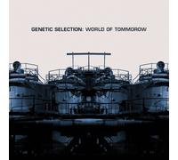 GENETIC SELECTION - WORLD OF TOMORROW
