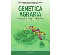 Genetica agraria. Genetica e biotecnologie per l'agricoltura