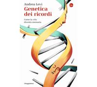 Genetica dei ricordi. Come la vita diventa memoria - 2023 - Il Sa