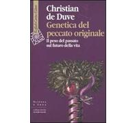 Genetica del peccato originale. Il peso del passato sul futuro della vita