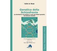 Genetica della schizofrenia. La psichiatria sovrastima il ruolo d