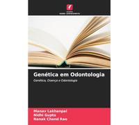 Genética em Odontologia: Genética, Doença e Odontologia