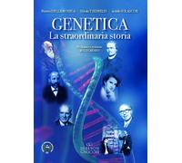 Genetica. La straordinaria storia - Della Monica Matteo, Tsesmelis Nikola,...