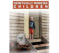 Genetically Modified Children Documentary Spanish, English subtitled (DVD)