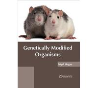 Genetically Modified Organisms (Copertina rigida)