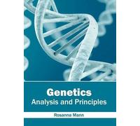 Genetics: Analysis and Principles (Copertina rigida)