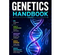 Genetics Handbook for GCSE, IGCSE, CBSE, and International Biology Students: A Complete Visual Guide to DNA, Inheritance, Evolution, and Biotechnology for Biology Students