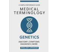 Genetics Medical Terminology Guide (English & Spanish)